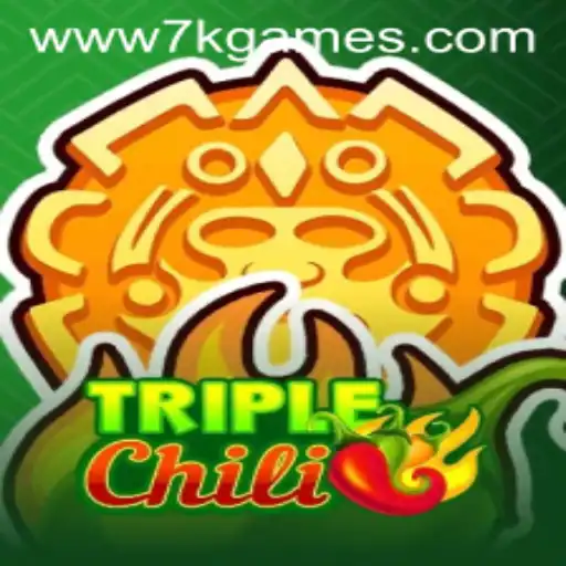 TripleChili: A Comprehensive Guide to the Hottest New Addition from 7k Games