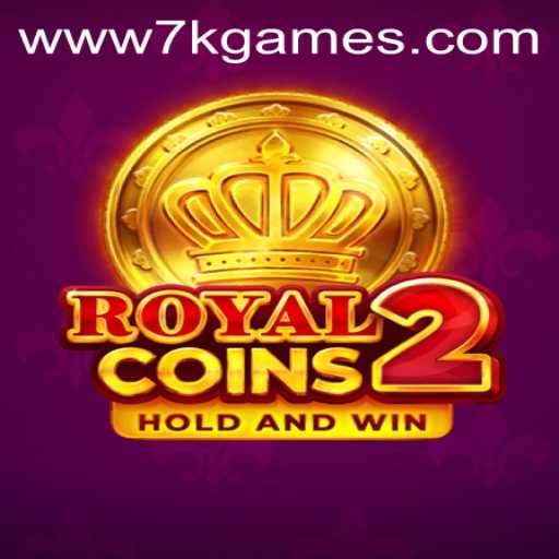 Exploring RoyalCoins2: A Thrilling Adventure in the World of 7k Games